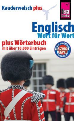 Reise Know-How Sprachführer Englisch – Wort für Wort plus Wörterbuch mit über 10.000 Einträgen von Drewes,  Christine, Werner-Ulrich,  Doris