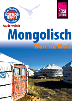 Reise Know-How Sprachführer Mongolisch – Wort für Wort: Kauderwelsch-Band 68 von Günther,  Arno