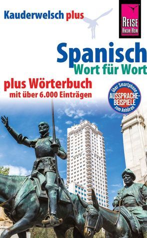 Reise Know-How Sprachführer Spanisch – Wort für Wort plus Wörterbuch mit über 6.000 Einträgen von Blümke,  Michael, Som,  O'Niel V