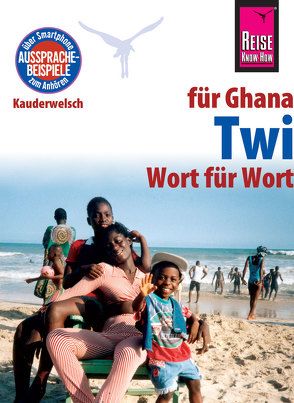 Reise Know-How Sprachführer Twi für Ghana – Wort für Wort von Nketia,  William