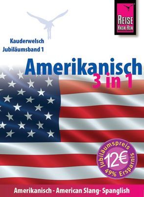 Reise Know-How Sprachführer Amerikanisch 3 in 1: Amerikanisch Wort für Wort, American Slang, Spanglish von , , Georgi-Wask,  Renate, Gilissen,  Elfi H. M., Goridis,  Uta, Linnemann,  Anette