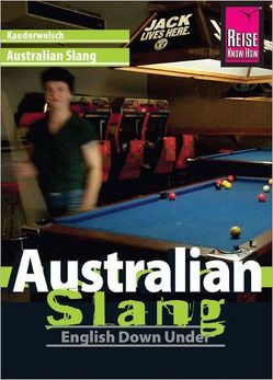 Reise Know-How Sprachführer Australian Slang – English Down Under von Gilissen,  Elfi H. M.