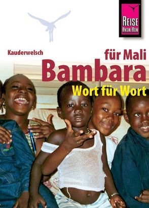 Reise Know-How Sprachführer Bambara für Mali – Wort für Wort von Hentschel,  Tim