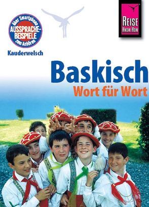 Reise Know-How Sprachführer Baskisch (Euskara) – Wort für Wort von Beaumont,  Jean-Charles, Lazkano,  Ramon