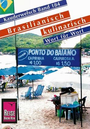 Reise Know-How Sprachführer Brasilianisch kulinarisch – Wort für Wort von Langeloh Roos,  Cristiane, Muffang,  Cristiane