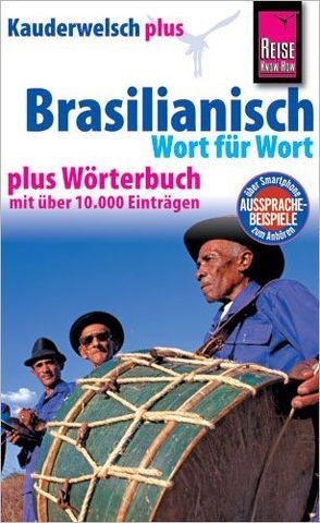 Reise Know-How Sprachführer Brasilianisch – Wort für Wort plus Wörterbuch von Schrage,  Clemens