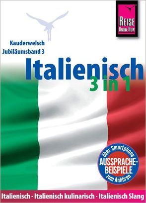 Italienisch 3 in 1: Italienisch Wort für Wort, Italienisch kulinarisch, Italienisch Slang von Blümke,  Michael, Strieder,  Ela