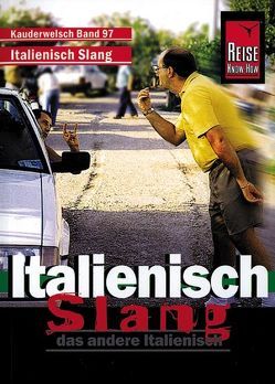 Reise Know-How Sprachführer Italienisch Slang – das andere Italienisch von Blümke,  Michael