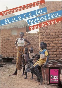 Reise Know-How Sprachführer Mooré für Burkina Faso – Wort für Wort von Sanwidi,  Jul M, Stockleben,  Björn