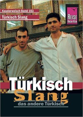 Reise Know-How Sprachführer Türkisch Slang – das andere Türkisch von Page,  Al