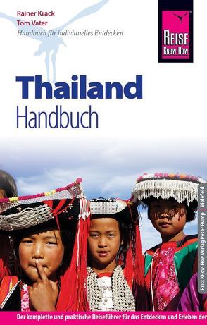 Reise Know-How Thailand Handbuch von Krack,  Rainer, Vater,  Tom