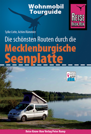 Reise Know-How Wohnmobil-Tourguide Mecklenburgische Seenplatte von Liehr,  Sylke, Rümmler,  Achim