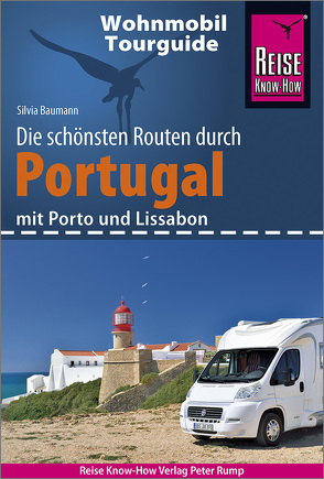 Reise Know-How Wohnmobil-Tourguide Portugal von Baumann,  Silvia