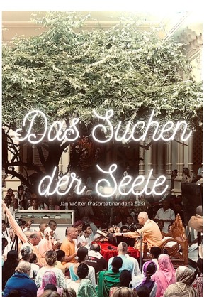 Reise, lerne, wachse / Das Suchen der Seele von Wolter,  Jan