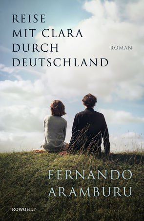 Reise mit Clara durch Deutschland von Aramburu,  Fernando, Zurbrüggen,  Willi