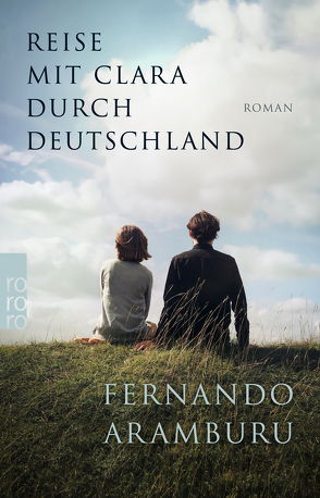 Reise mit Clara durch Deutschland von Aramburu,  Fernando, Zurbrüggen,  Willi