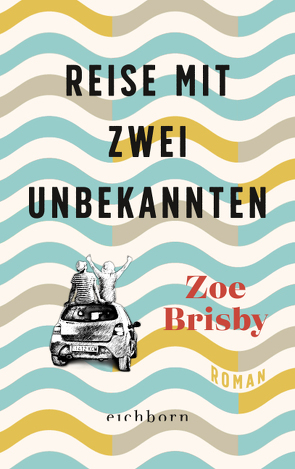 Reise mit zwei Unbekannten von Brisby,  Zoe, Buchgeister,  Monika