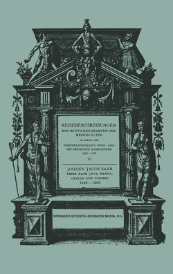 Reise Nach Java, Banda, Ceylon und Persien 1644–1660 von Saar,  Johann Jacob