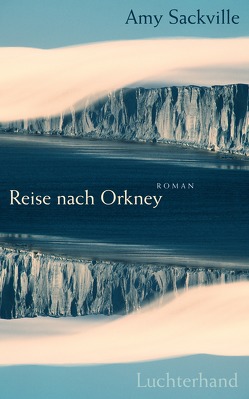 Reise nach Orkney von Bonné,  Eva, Sackville,  Amy