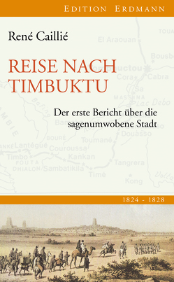 Reise nach Timbuktu von Caillié,  René, Pleticha,  Heinrich, Zanker,  Susanne