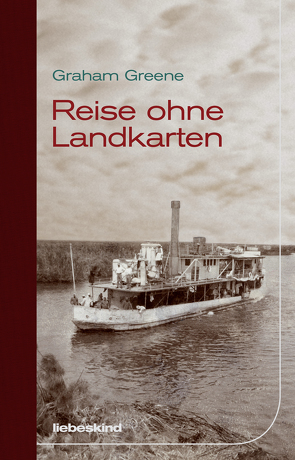 Reise ohne Landkarten von Greene,  Graham, Kleeberg,  Michael