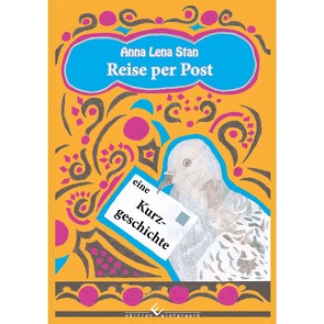 Reise per Post von Stan,  Anna Lena