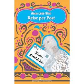 Reise per Post von Stan,  Anna Lena