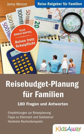 Reise-Ratgeber für Familien: Reisebudget-Planung für Familien von Menzel,  Jenny