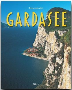 Reise um den Gardasee von Galli,  Max, Mill,  Maria