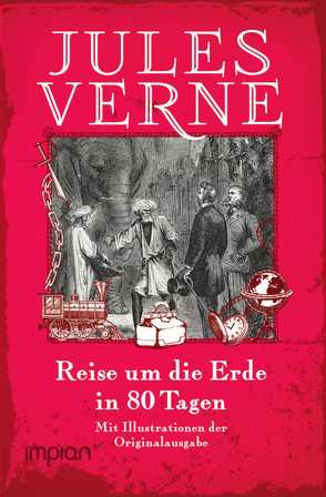 Reise um die Erde in 80 Tagen von Verne,  Jules