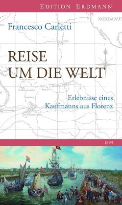 Reise um die Welt 1594 von Bluth,  Ernst, Carletti,  Francesco