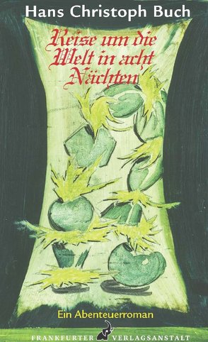 Reise um die Welt in acht Nächten von Buch,  Hans Christoph