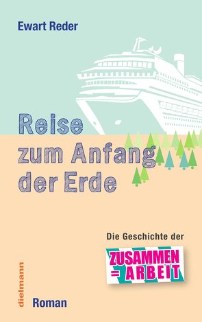 Reise zum Anfang der Erde von Reder,  Ewart, Rehorn,  Siegmar