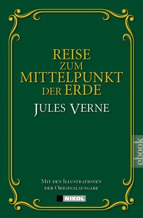 Reise zum Mittelpunkt der Erde von Verne,  Jules