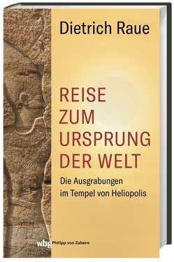 Reise zum Ursprung der Welt von Raue,  Dietrich