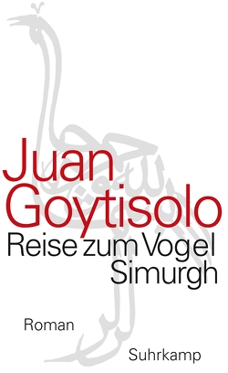 Reise zum Vogel Simurgh von Brovot,  Thomas, Goytisolo,  Juan