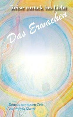 Reise zurück ins Licht von Klaere,  Sylvia