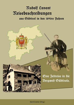 Reisebeschreibungen aus Südtirol in den 1890er Jahren von Cramer,  Gerd, Lavant,  Rudolf