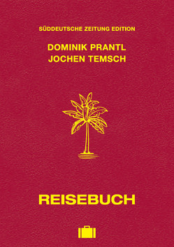 Reisebuch von Prantl,  Dominik, Temsch,  Jochen