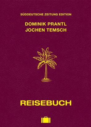 Reisebuch von Prantl,  Dominik, Temsch,  Jochen