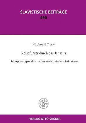 Reiseführer durch das Jenseits. Die Apokalypse des Paulus in der Slavia Orthodoxa von Trunte,  Nikolaos H