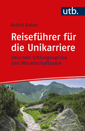 Reiseführer für die Unikarriere von Kaiser,  Astrid