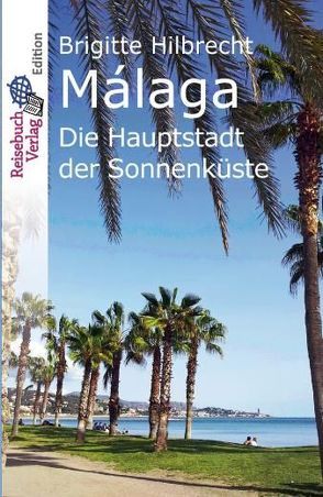Reiseführer Málaga von Hilbrecht,  Brigitte