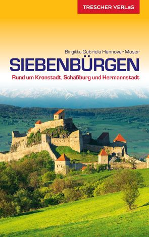 Reiseführer Siebenbürgen von Birgitta Gabriela Hannover Moser