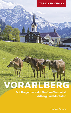 TRESCHER Reiseführer Vorarlberg von Gunnar Strunz