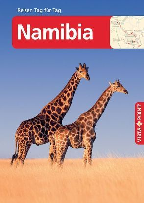 Namibia – VISTA POINT Reiseführer Reisen Tag für Tag von Petersen,  Elisabeth