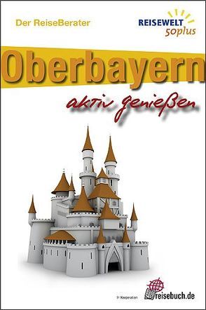 Reiseführer Oberbayern von Goetz,  Rolf