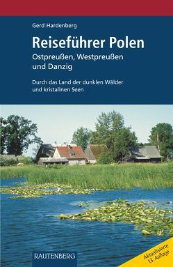 Reiseführer POLEN – Ostpreußen, Westpreußen und Danzig von Hardenberg,  Gerd