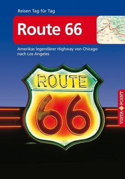 Route 66 – VISTA POINT Reiseführer Reisen Tag für Tag von Schmidt-Brümmer,  Horst