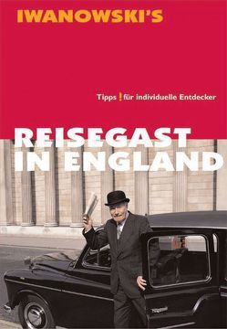 Reisegast in England – Kulturführer von Iwanowski von Roy,  Caroline